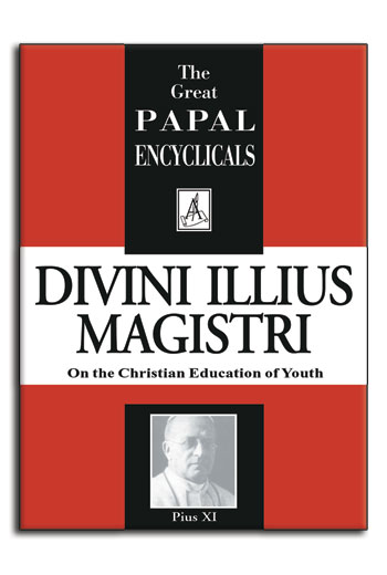 Encyclical: Divini Illius Magistri (image for) Encyclical: Divini Illius Magistri